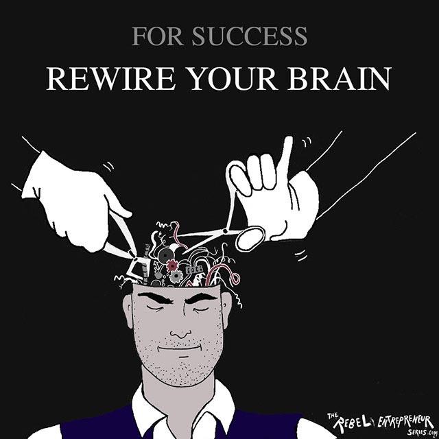Rewire your brain